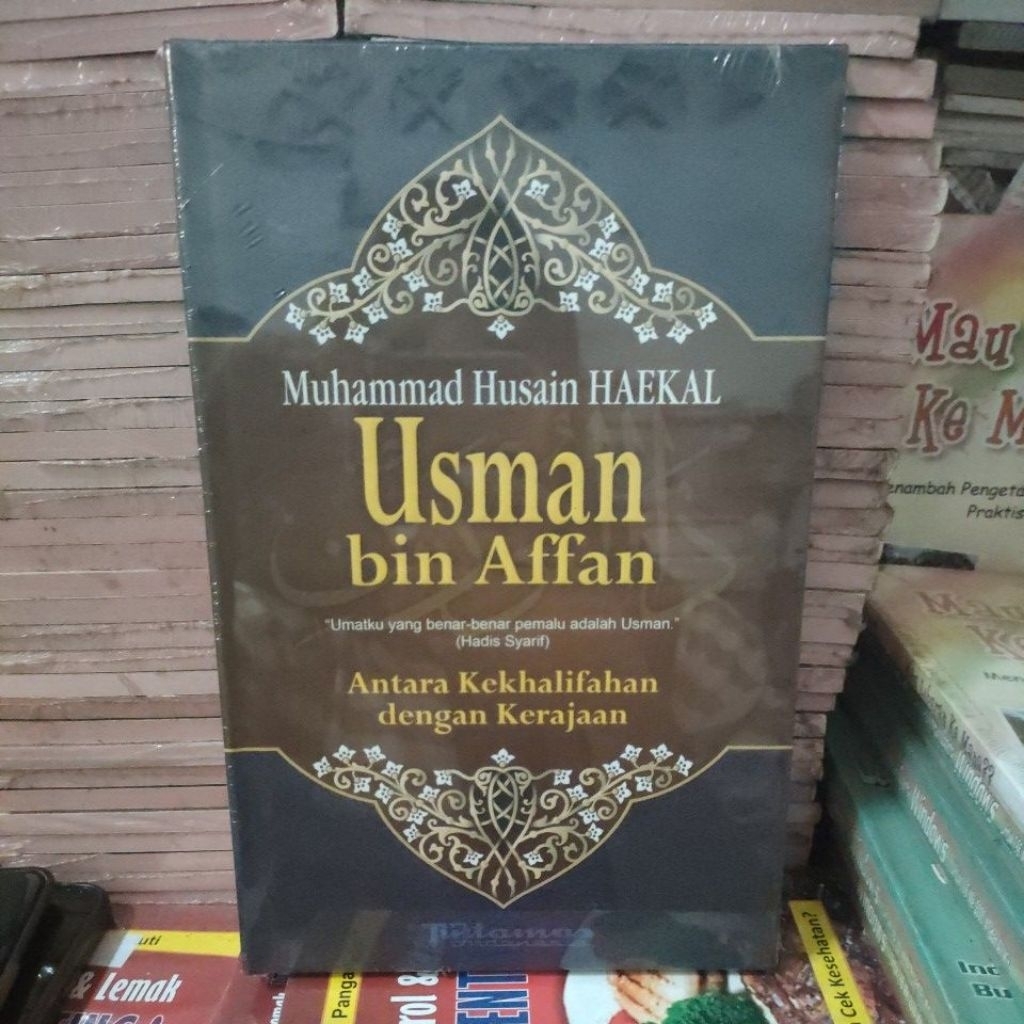 Buku Usman bin Affan antara kekhalifahan dengan kerajaan