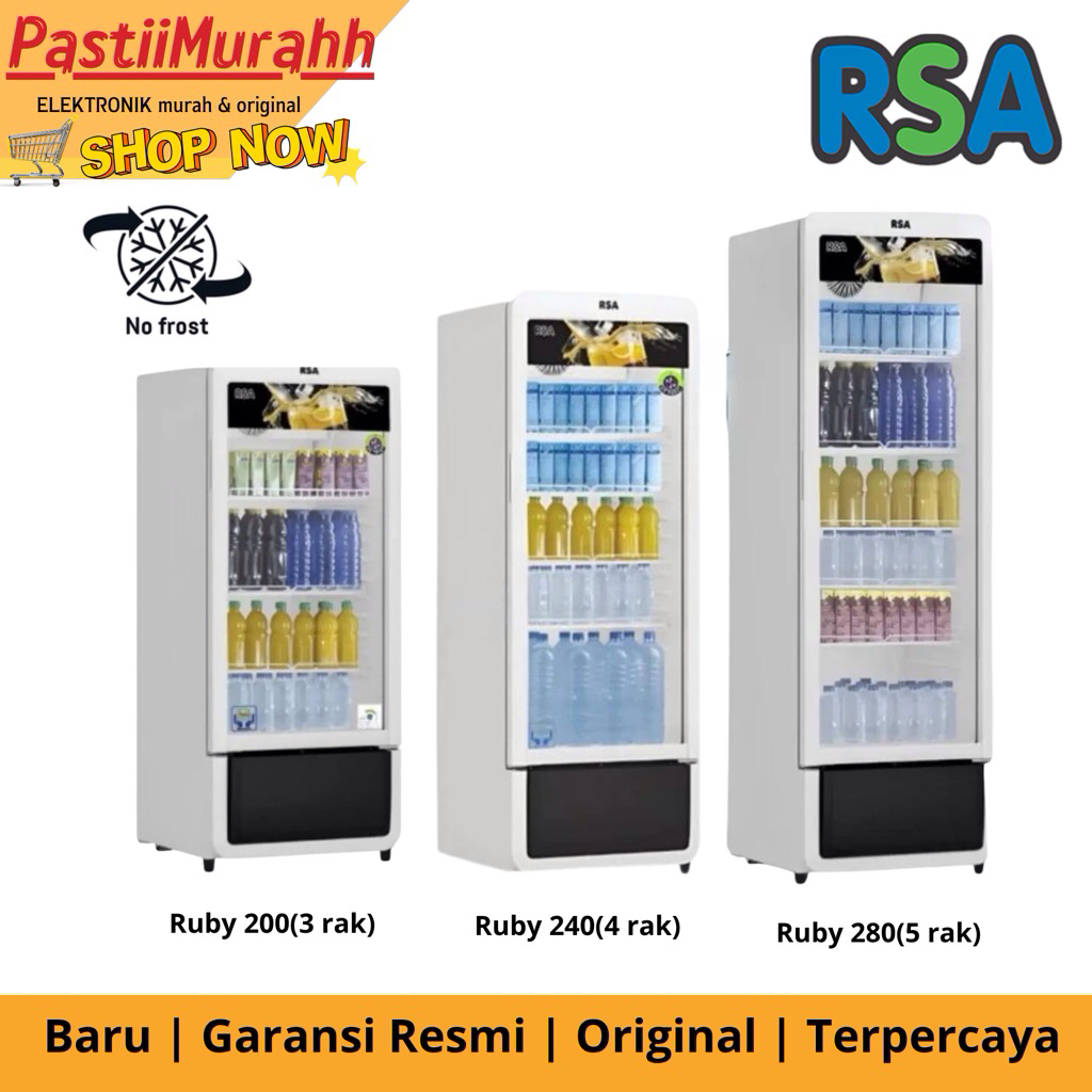 RSA SHOWCASE RUBY-280 (280L) RUBY-240 (240L) RUBY-200(200L) NO FROST PENDINGIN MINUMAN RSA 3 RAK/4 R