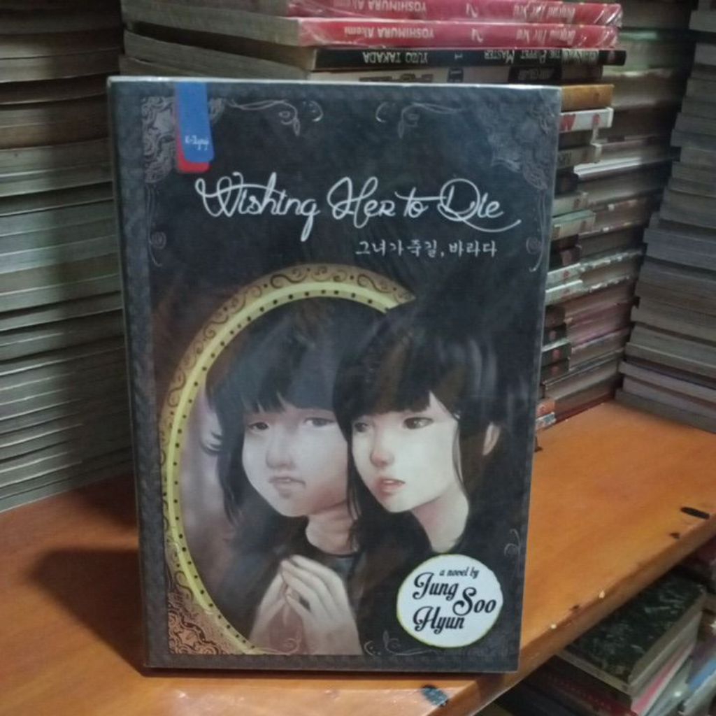 Buku Novel Wishing HeR to  Die karya Jung Soo Hyun