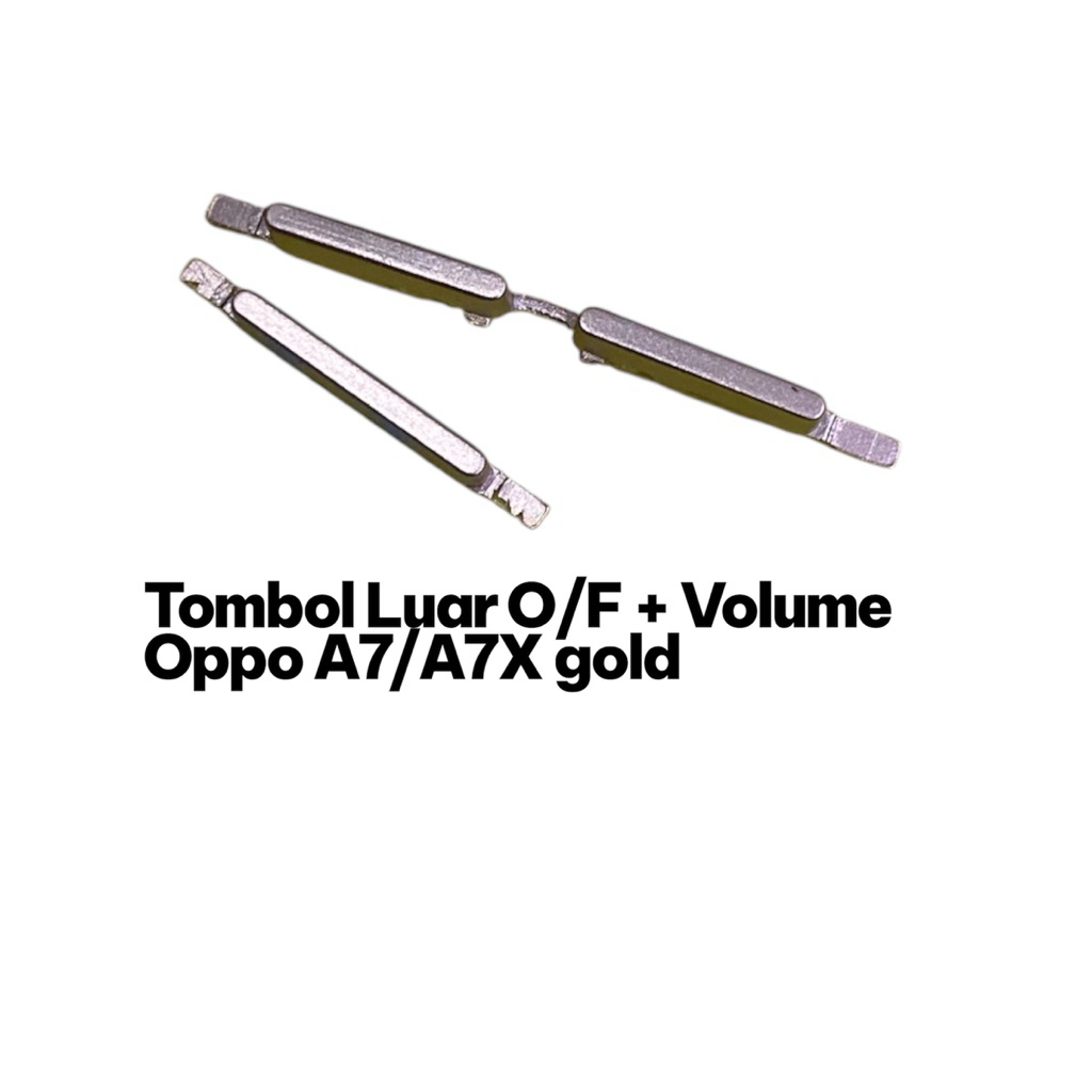 Tombol Luar O/F + Volume Oppo A7/AX7 gold