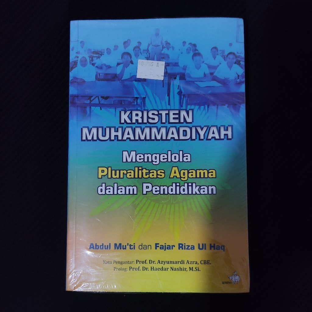 Buku Original • Kristen Muhammadiyah - Mengelola Pluralitas Agama Dalam Pendidikan / ABDUL MU'TI
