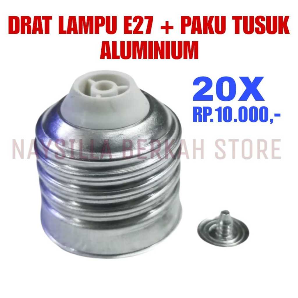 20X DRAT LAMPU E27 - ULIR LAMPU E27 + PAKU - DAPAT 20PCS - DRAT LAMPU LED DRAT LAMPU LHE DLL