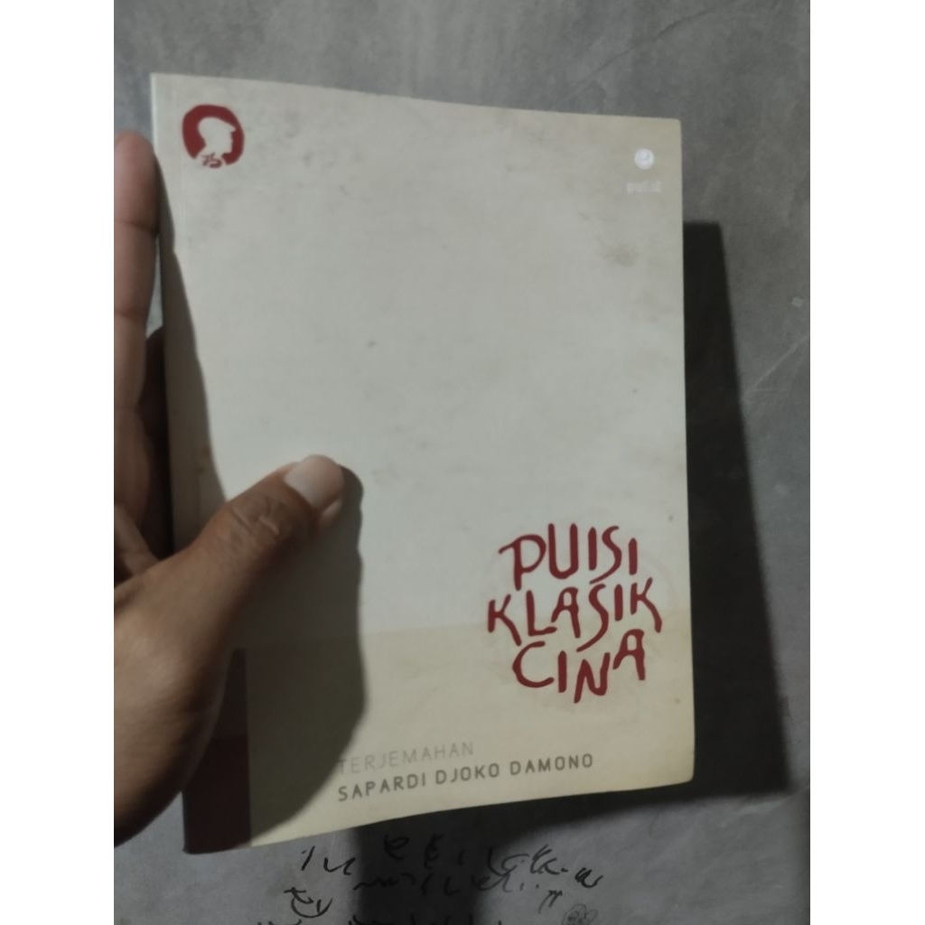 PUISI KLASIK CINA Karya terjemahan Sapardi Djoko Damono