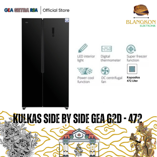 KULKAS 2 PINTU SIDE BY SIDE GEA G2D-472