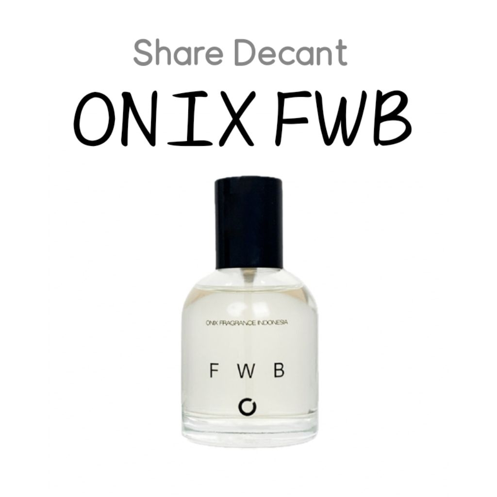 [TERMURAH] Decant Tester Share Onix Parfum FWB 100% Original