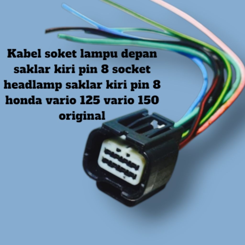 Kabel soket lampu depan saklar kiri pin 8 socket headlamp saklar kiri pin 8 honda vario 125 vario 15