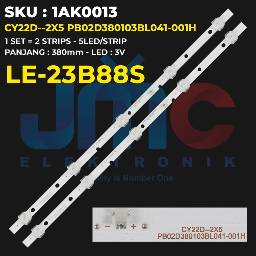 Backlight TV Akari 23 Inch LE-23B88S CY22D--2X5 PB02D380103BL041-001H / JL.D22051235-081DS-M