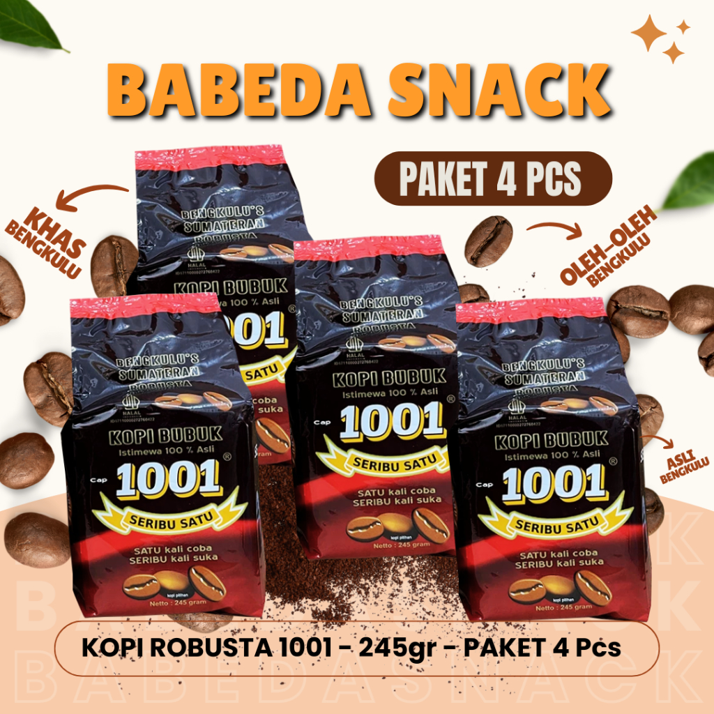

KOPI ROBUSTA 1001 - 245gr - PAKET 4 Pcs - HITAM BUBUK - OLEH OLEH KHAS BENGKULU - BABEDA SNACK
