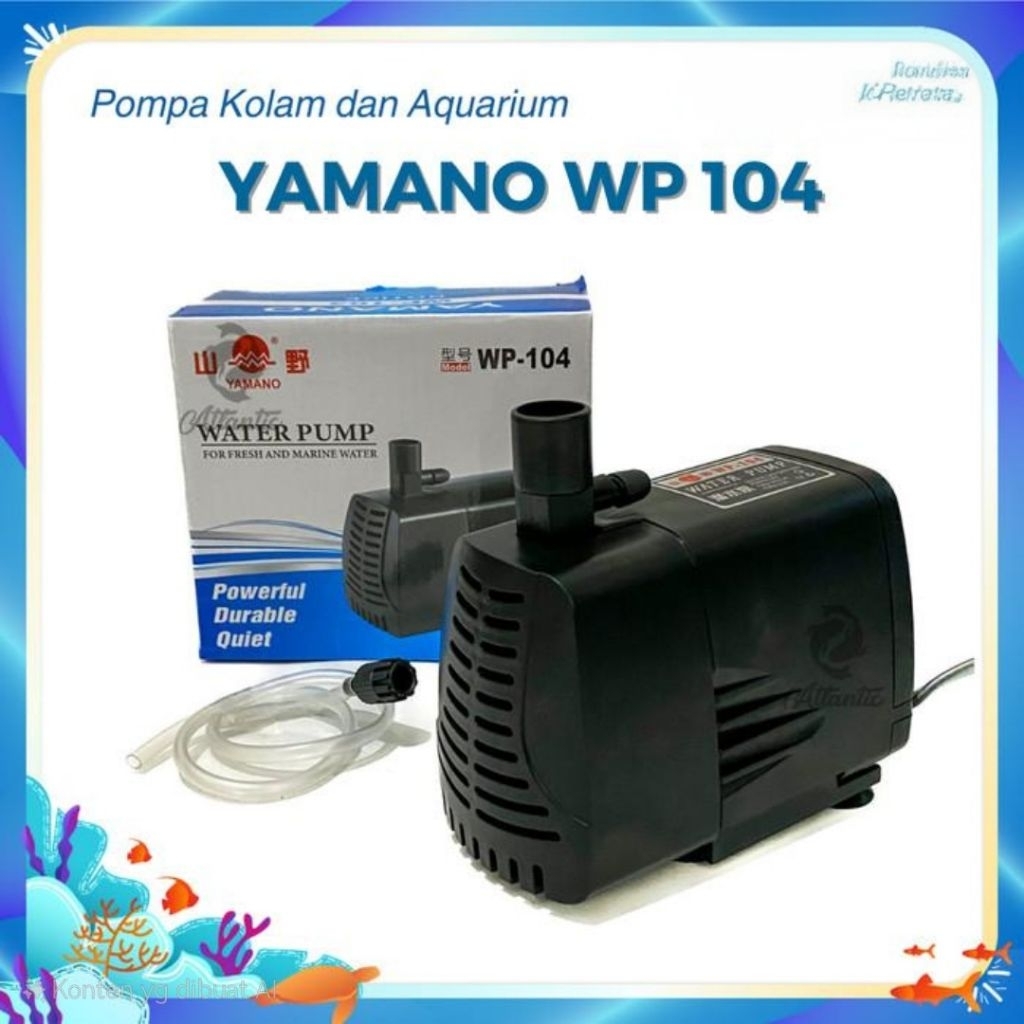 YAMANO 104 WP-104 WP 104 Pompa Aquarium Pompa Kolam Pompa Hidroponik - YAMANO WP 104