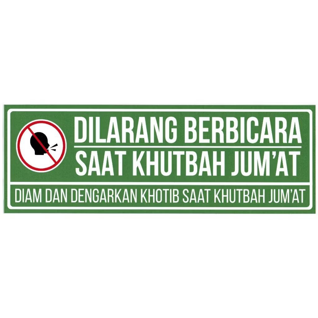 Stiker Masjid "Dilarang Berbicara Saat Khutbah Jum’at" Ukuran 10x29 cm – Cocok untuk Masjid/Mushola