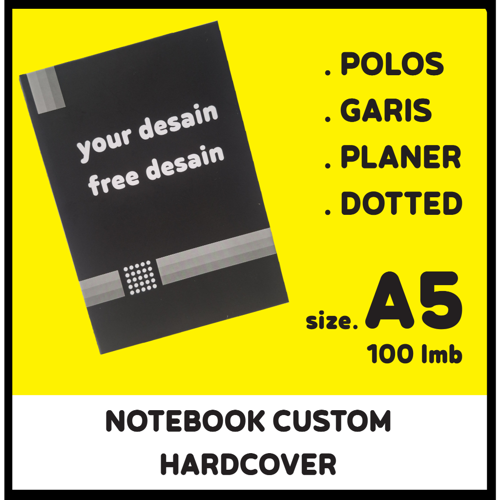 

Your Desain Free Notebook Custom Hardcover A5 Polos