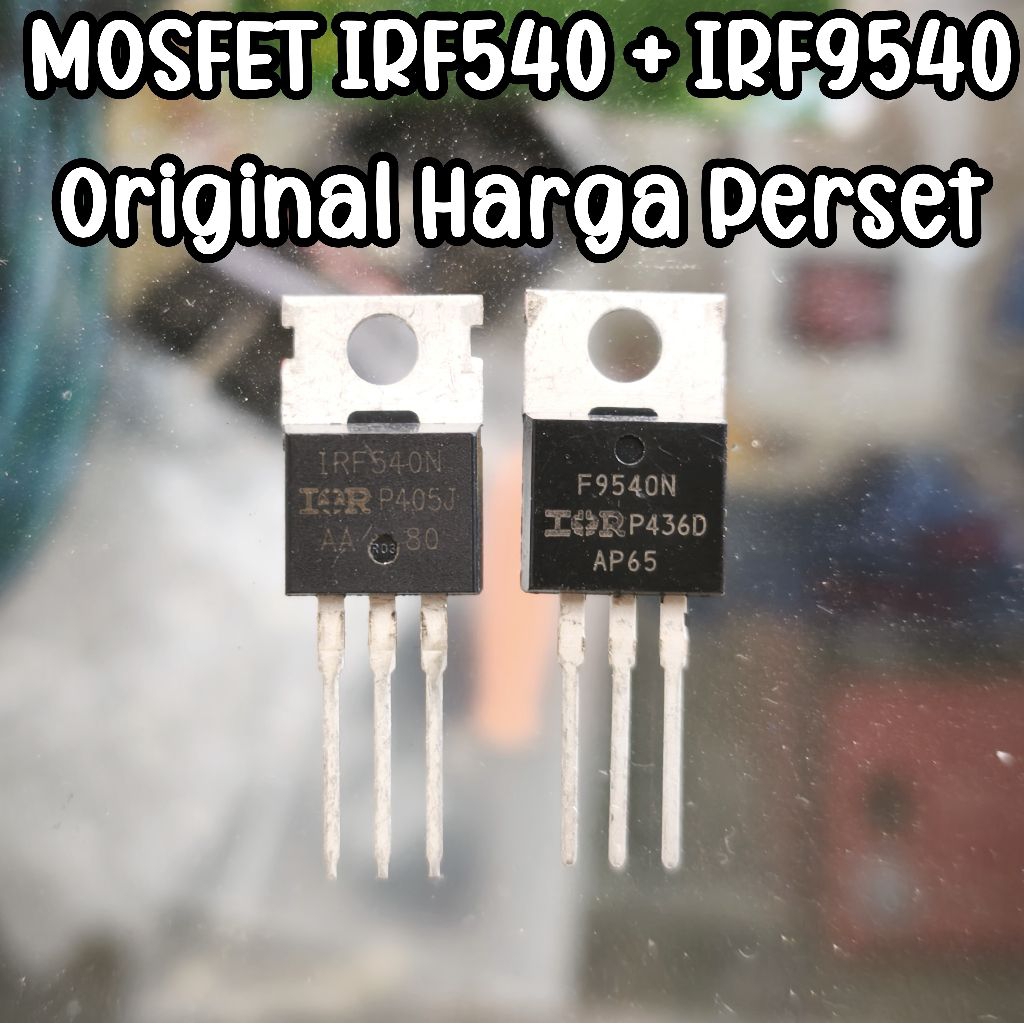 MOSFET IRF540 IRF9540 SET PERSET IRF540N IRF9540N