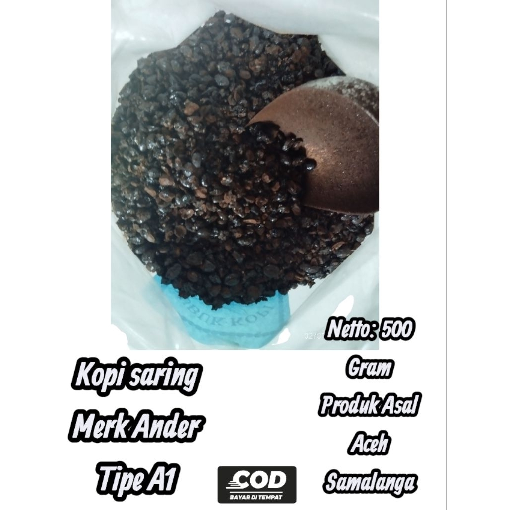 

500 gram Kopi Saring Kasar Aceh Merk Ander Tipe A1
