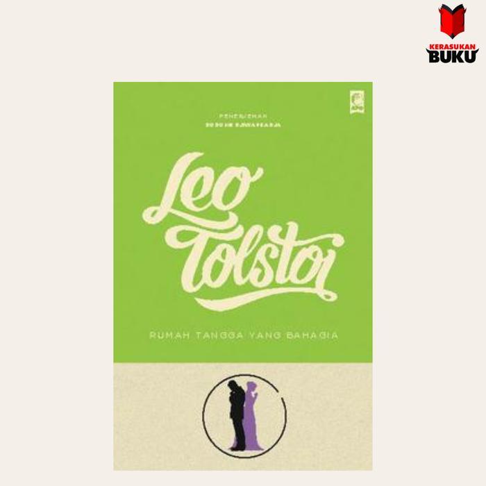 Rumah Tangga yang Bahagia | Leo Tolstoi