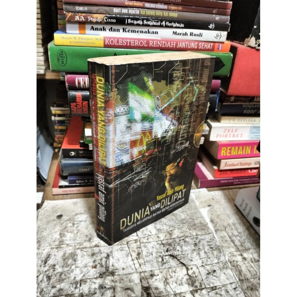 DUNIA YANG DILIPAT by Yasraf Amir Piliang