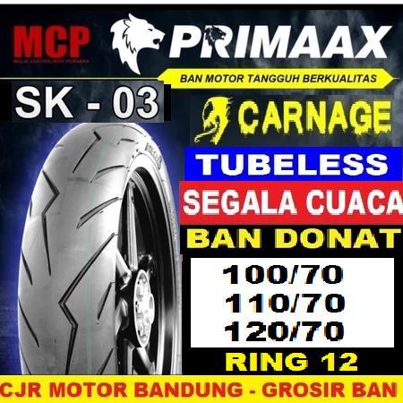 BAN PRIMAAX SK 03 RING 12 100/70 110/70 120/70 BAN PRIMAX SK03 TUBELESS MOTOR VESPA MATIC SCOOPY FAZ