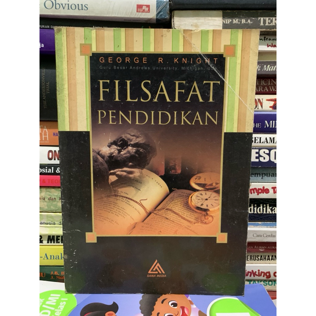 Filsafat pendidikan by George r knight ASLI ORIGINAL