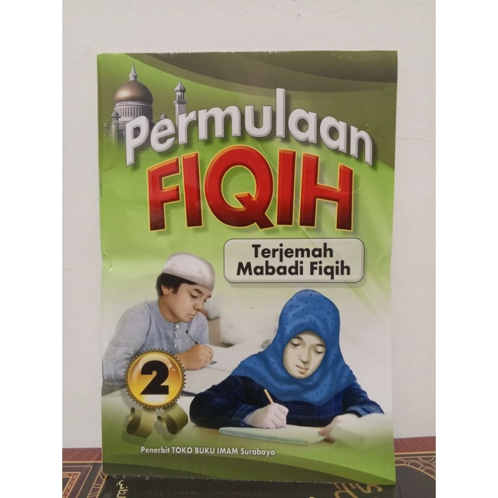Terjemah Mabadi Fiqih Juz dua, TERJEMAH MABADI FIQIH JUZ DUA