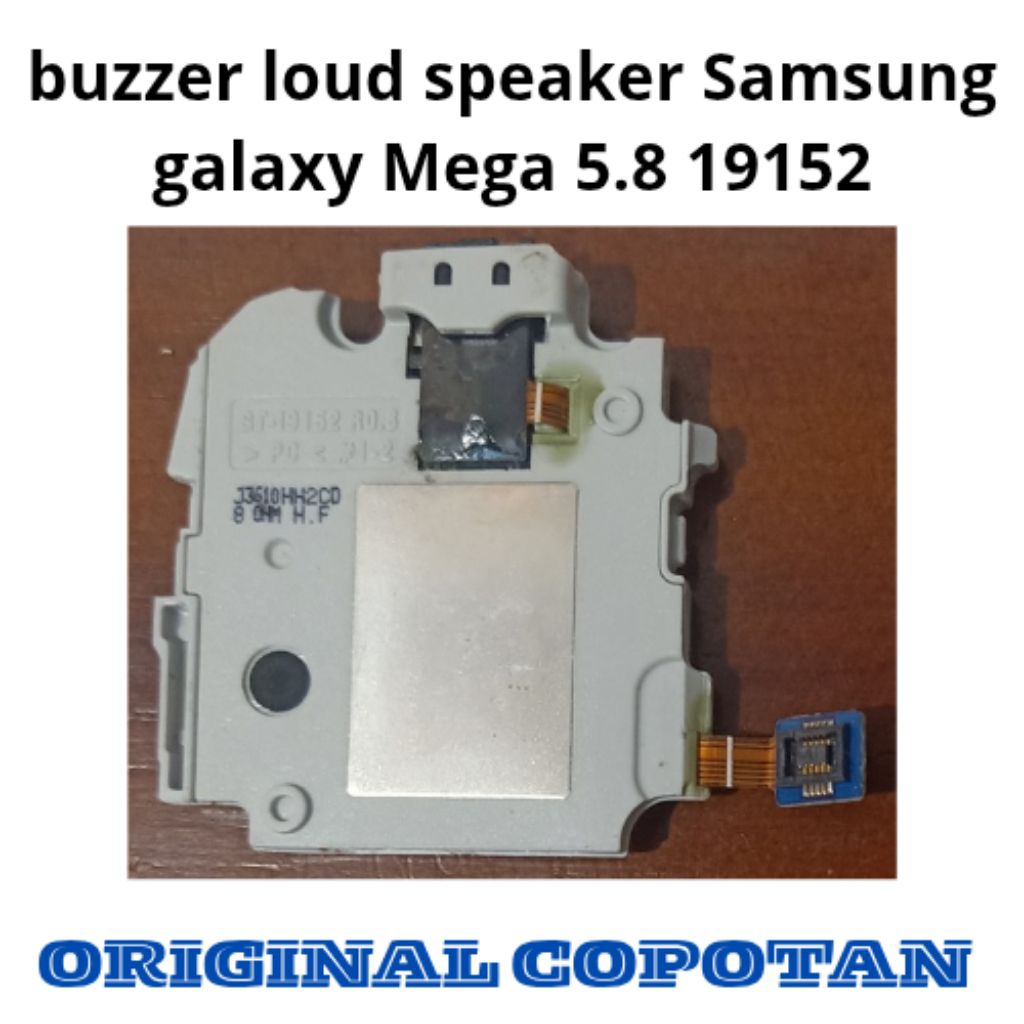 buzzer loud speaker Samsung galaxy Mega 5.8/19152 ORI copotan