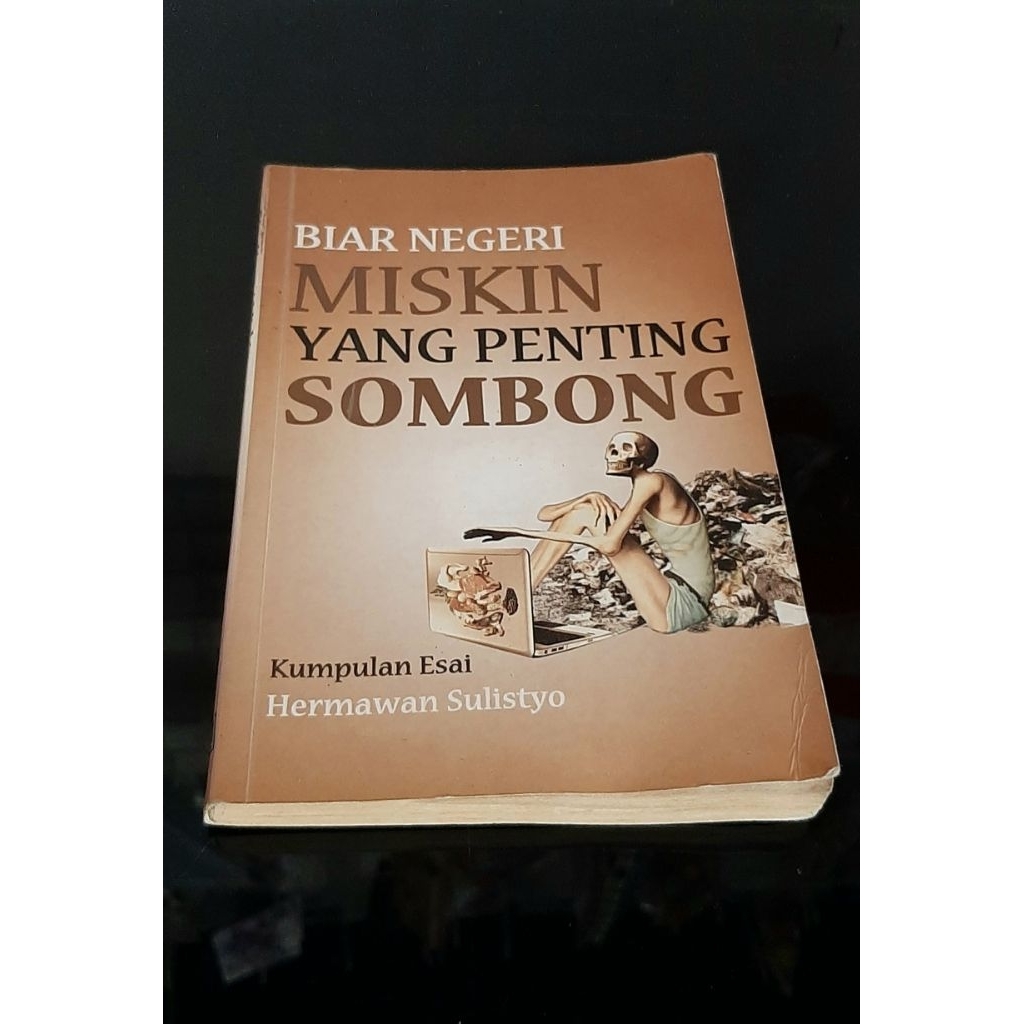 BIAR MISKIN YANG PENTING SOMBONG - HERMAWAN SULISTYO