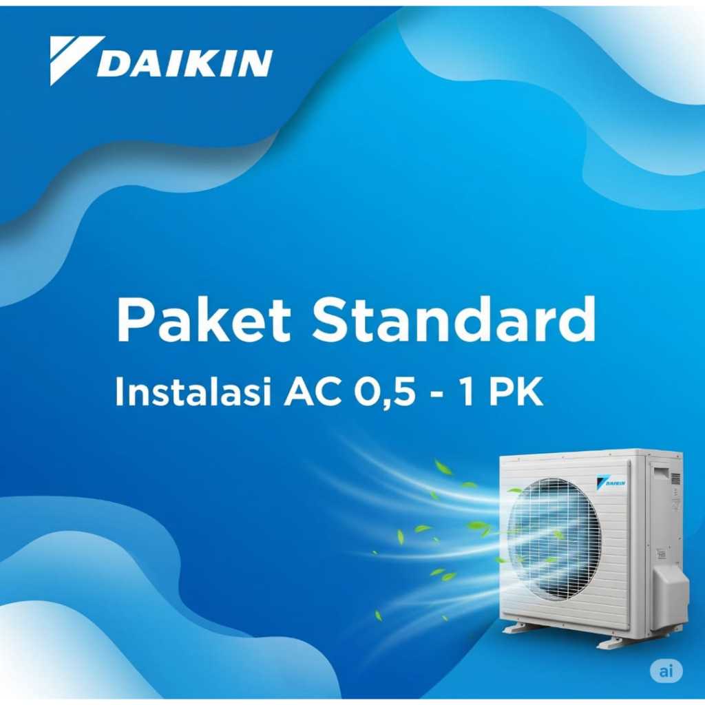 PAKET PASANG AC BARU 0,5 PK - 1 PK