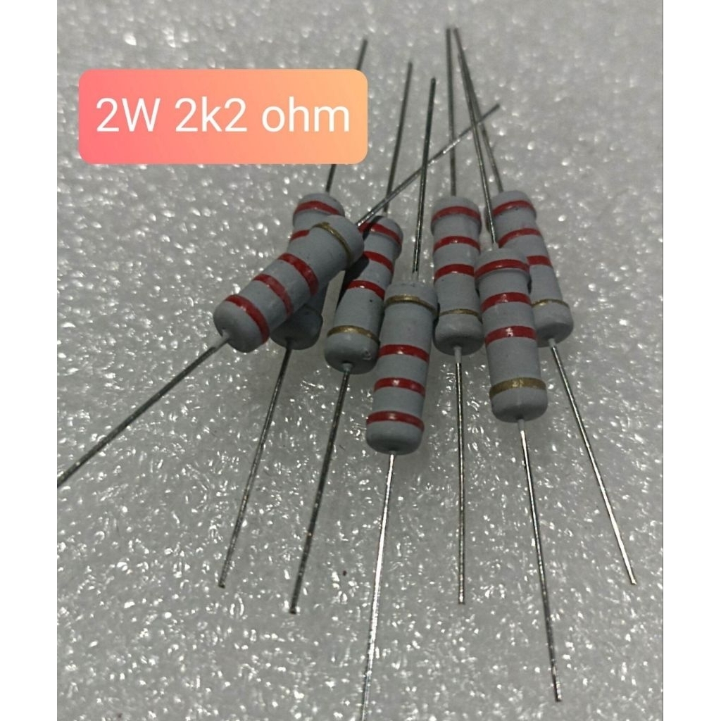 10BUAH RESISTOR 2WATT 2K2 OHM 2 WATT 2K2OHM 2W 2K2 OHM