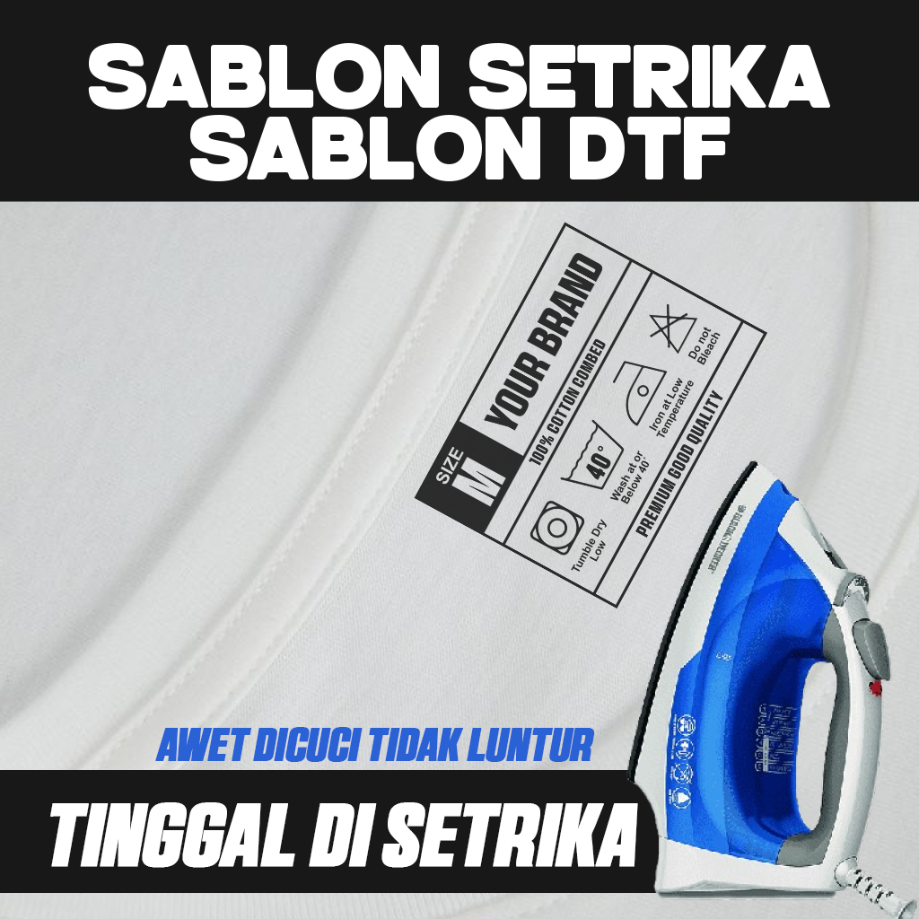 SABLON SETRIKA LABEL TAG BAJU / KAOS SABLON DTF