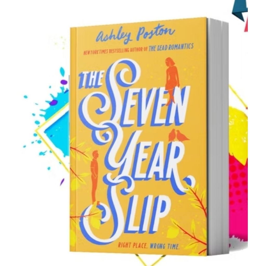 THE SEVEN YEAR SLIP - ASHLEY POSTON
