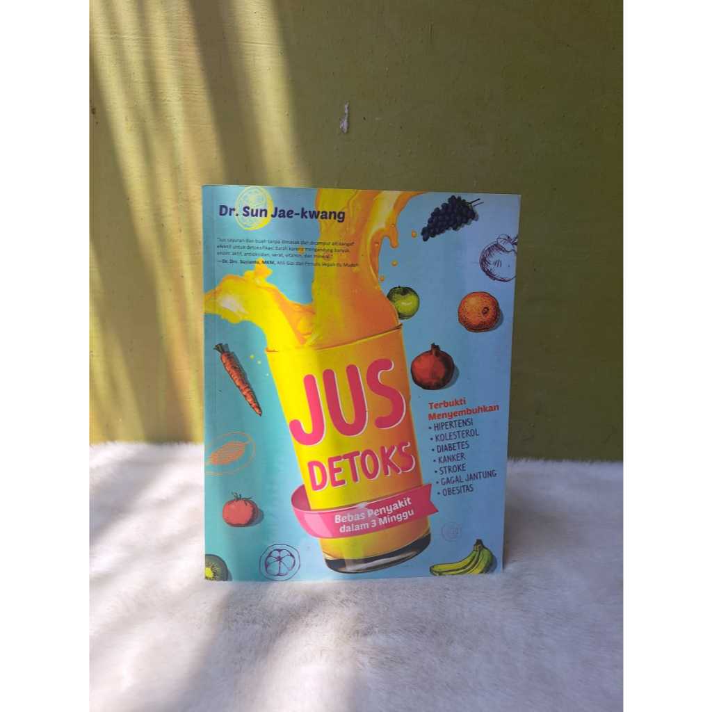 Buku Jus Detoks Dr Sun Jae Kwang / Bebas penyakit Dalam 3 Minggu