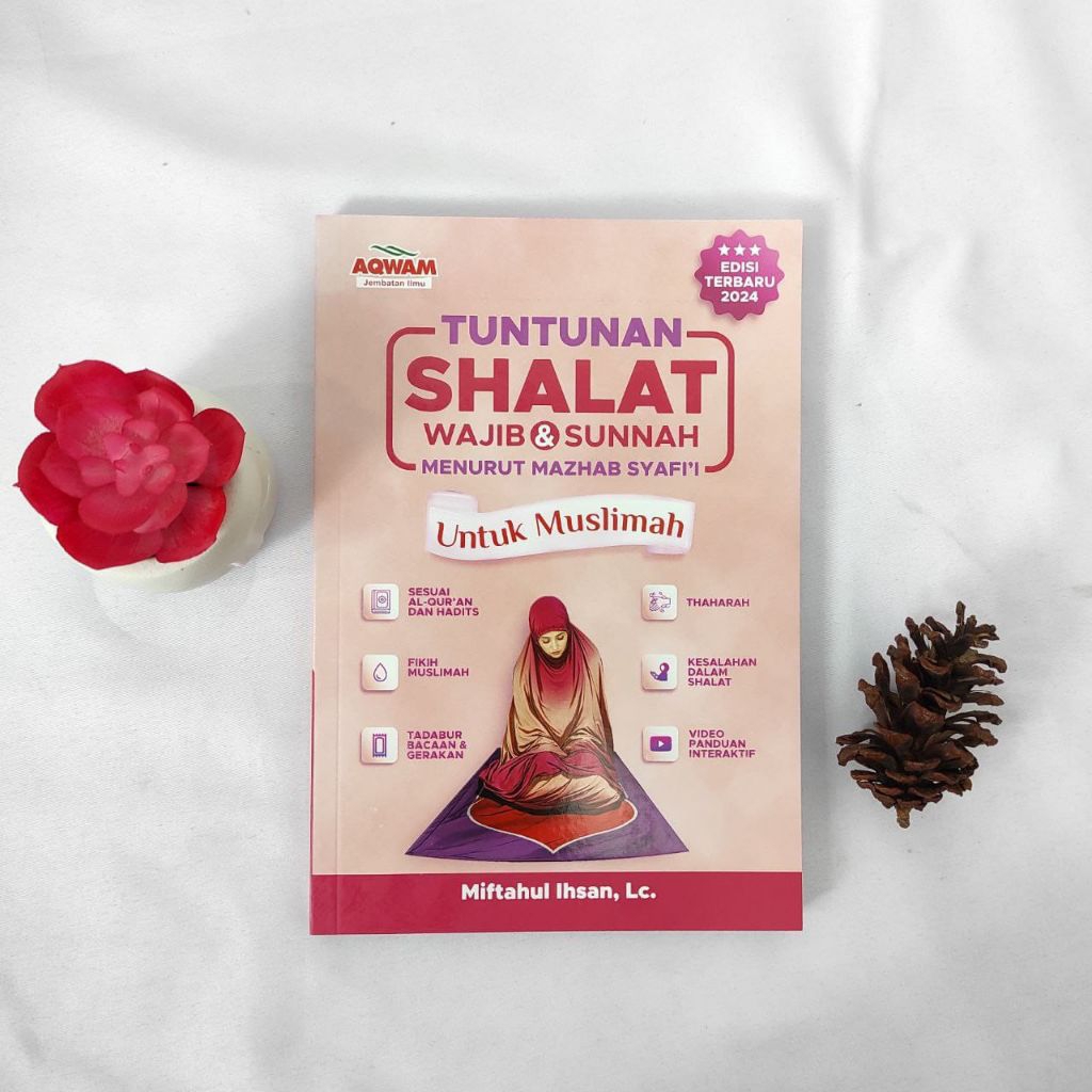 Tuntunan Sholat Wajib dan Sunnah menurut madzhab Syafi'i [Miftahul Islam] | Aqwam | Buku panduan sho