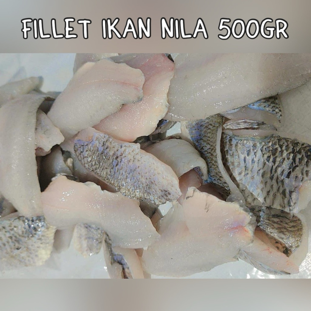 

FROZEN FOOD//FILLET IKAN NILA 500gr