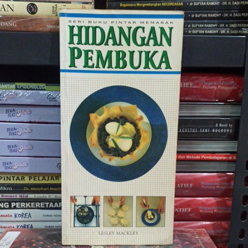 Buku Original SERI BUKU PINTAR MEMASAK HIDANGAN PEMBUKA LESLEY MACKLEY Bekas