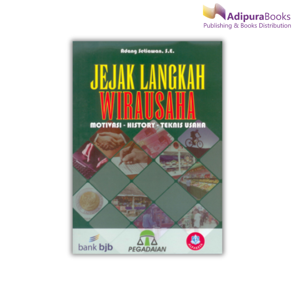 Buku Jejak Langkah Wirausaha ( JEJAK LANGKAH WIRAUSAHA ) - Adang Setiawan