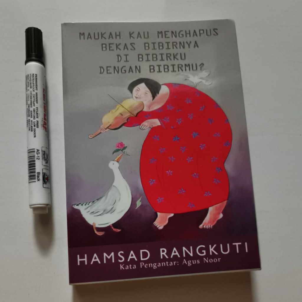 novel Hamsad rangkuti judul Maukah kau menghapus bekas bibirnya [ prelove, ori ]