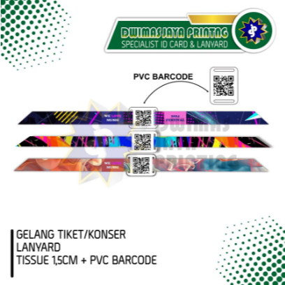 

Gelang Tiket Lanyard printing 1,5cm PVC Barcode - gelang + PVC QR