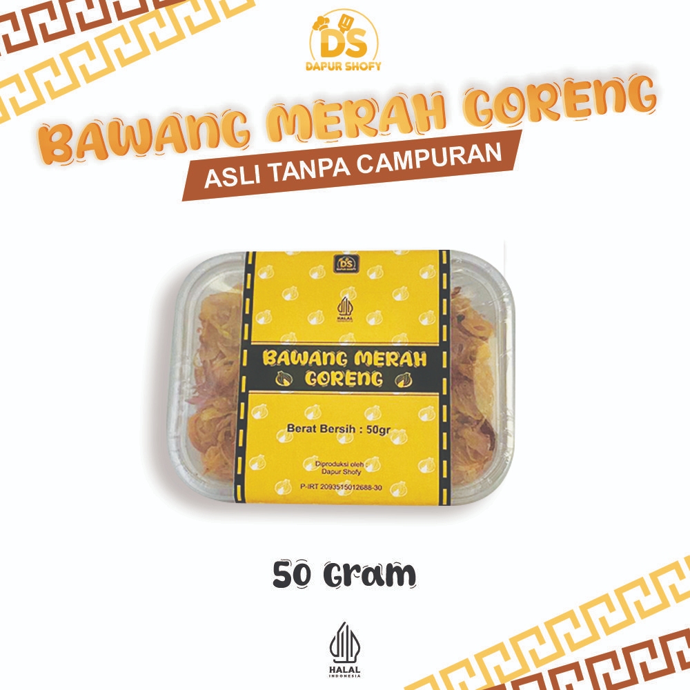 

Bawang Merah Goreng 50 Gram Tanpa Bahan Campuran dan Pengawet