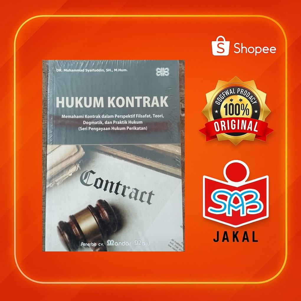 HUKUM KONTRAK Memahami Kontrak dalam Perspektif Filsafat, Teori, Dogmatik, dan Praktik Hukum (Seri P