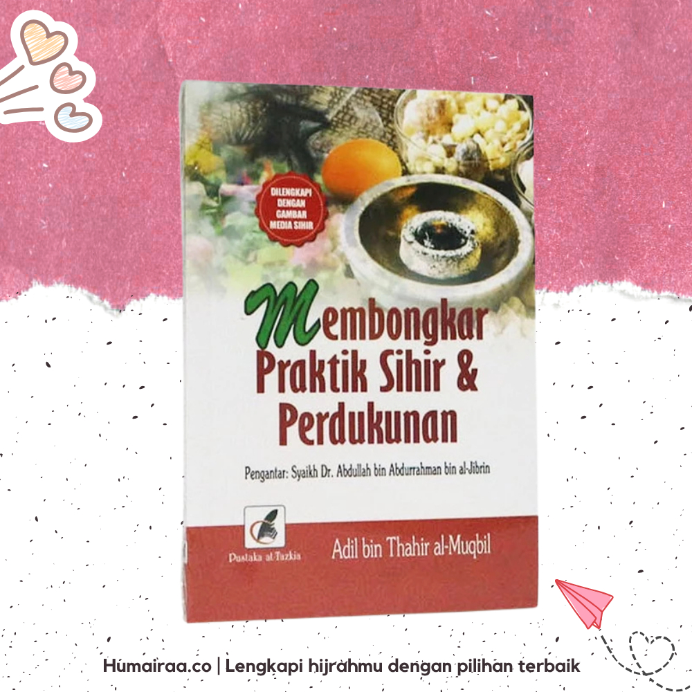 Membongkar Praktik Sihir & perdukunan At Tazkia 100% ORIGINAL TANPA RAGU Buku bacaan kitab agama isl