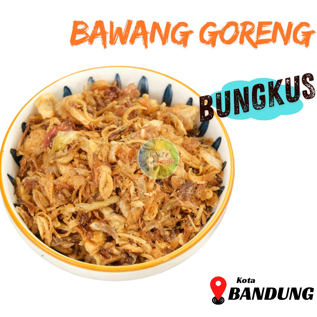 

Bawang Goreng Per Bungkus Bandung