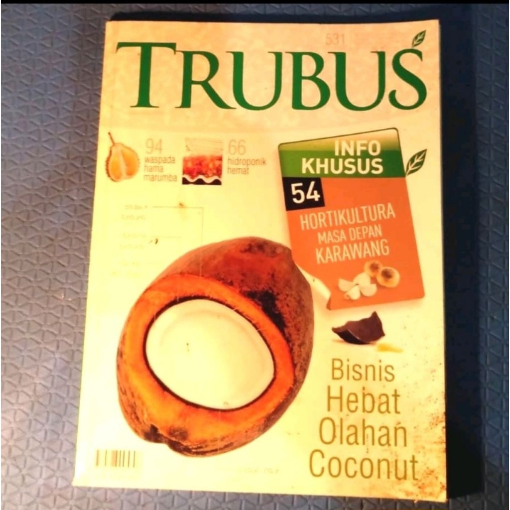 Majalah Trubus No.531 - Majalah Trubus Bekas - Trubus Majalah - Bisnis Hebat Olahan Coconut Kelapa