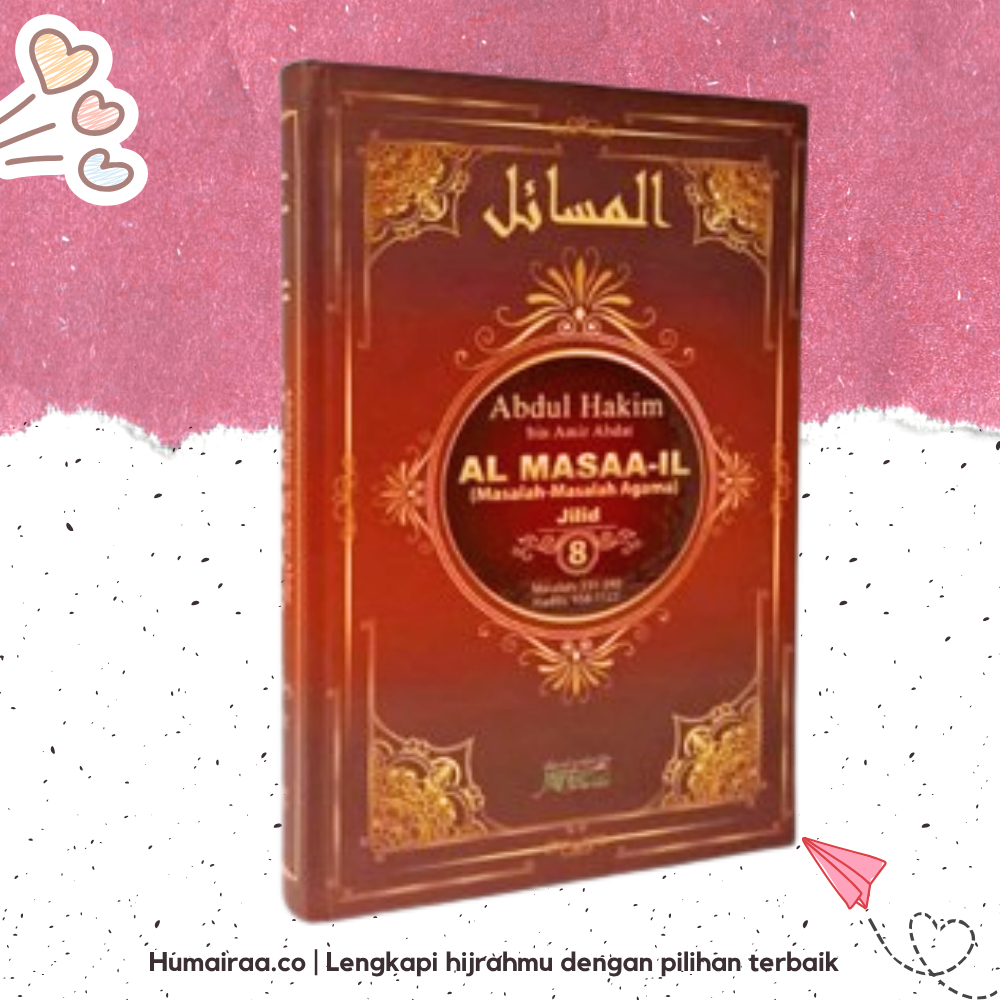 Al Masaail Jilid 8 Maktabah Muawiyah Bin Abi Sufyan 100% ORIGINAL TANPA RAGU Buku bacaan kitab agama