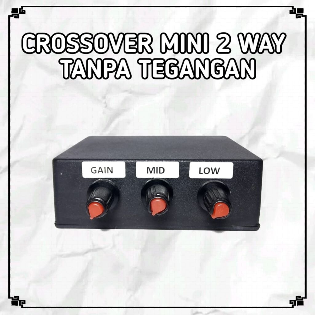 CROSSOVER MINI 2 WAY TANPA TEGANGAN SIAP PAKAI