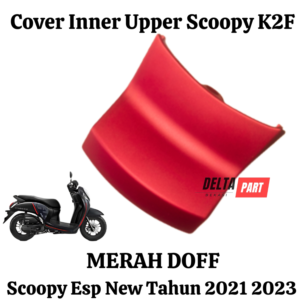 Cover Inner Upper Scoopy New Keyless 2021 K2F Warna Merah Doff