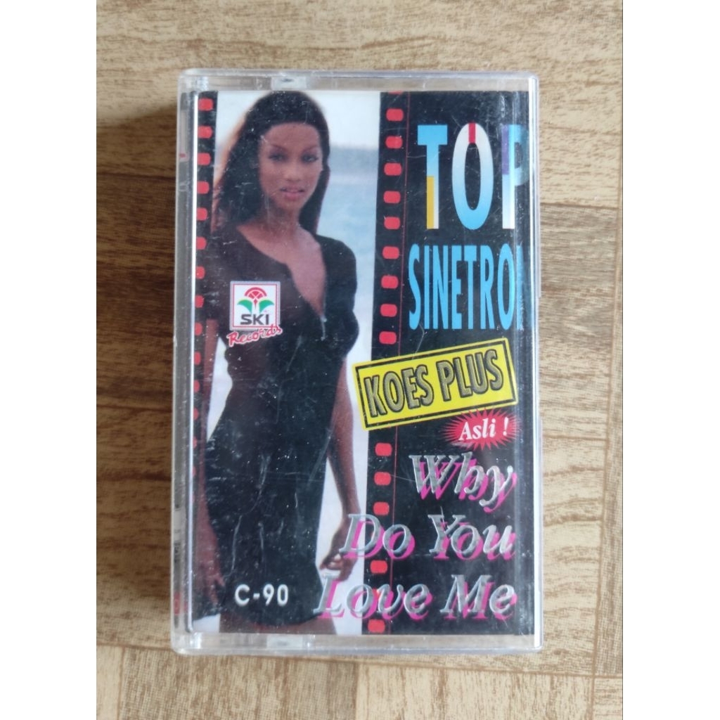 kaset pita tip sinetron KOES PLUS "why do you love me"