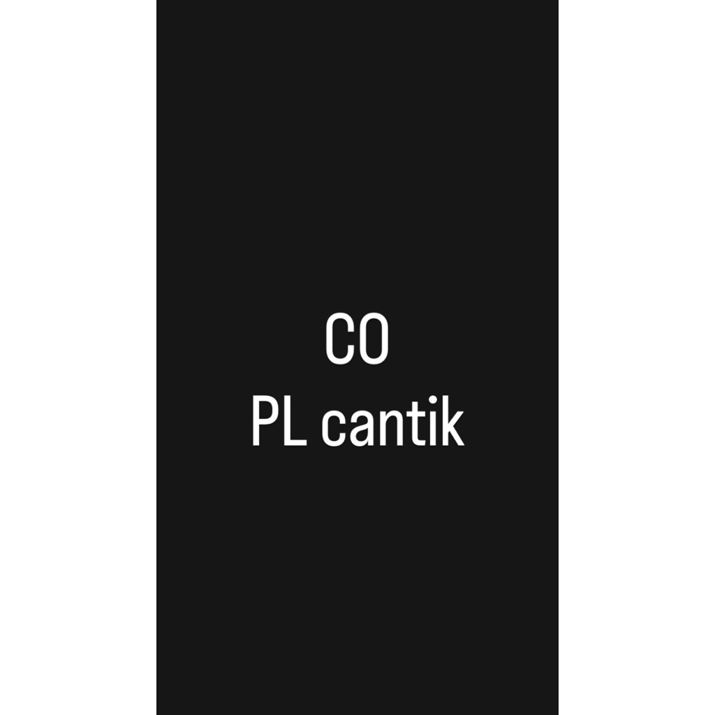 

co PL cantik masih bagus edisi habisin lemari