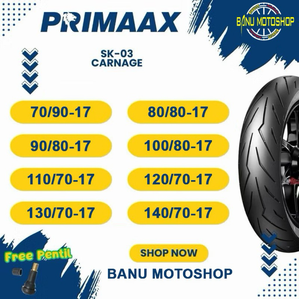 BAN PRIMAAX TYPE SK03 TUBLEES DONAT Ukuran SPORT 80/80-17 , 90/80-17 , 110/70-17 , 120/70-17 , 130/7