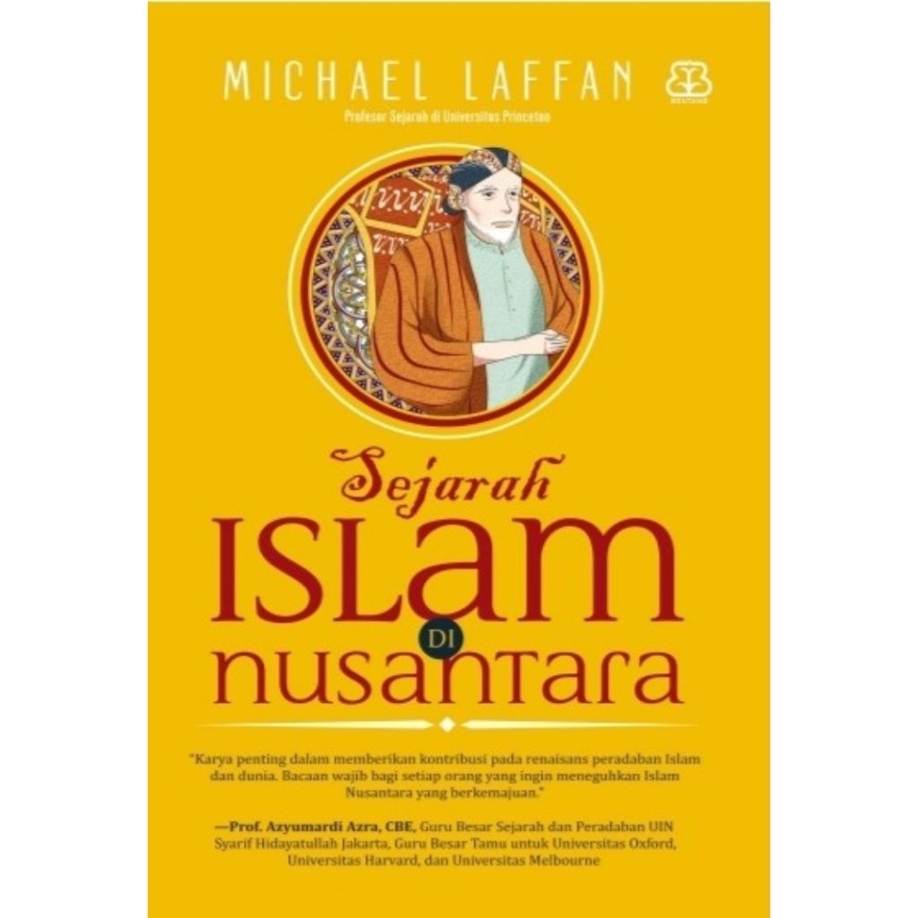 SEJARAH ISLAM DI NUSANTARA - Michael Laffan.
