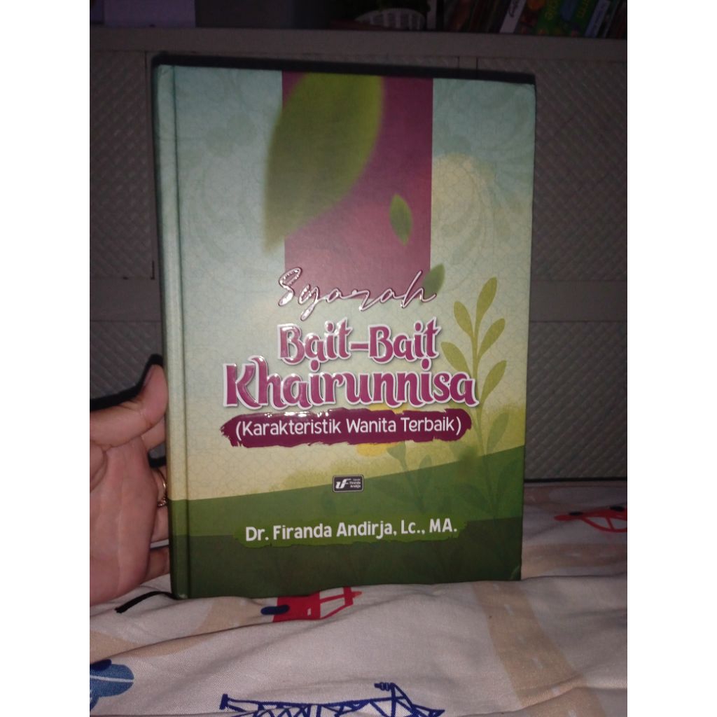 Syarah Bait-bait Khairunnisa (Karakteristik Wanita Terbaik)