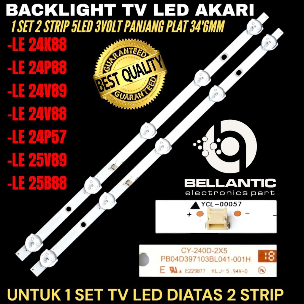BACKLIGHT TV LED AKARI 24 INCH LE 24K88- LE 24P88- LE 24V89- LE 24V88- LE 24V89- LE 24P57- LE 25V89-