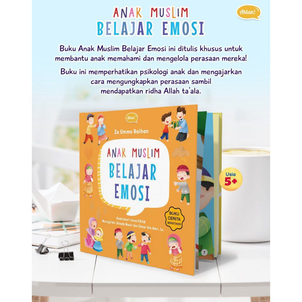 Ahlan - Anak Muslim Belajar Emosi - Buku Cerita Berstiker